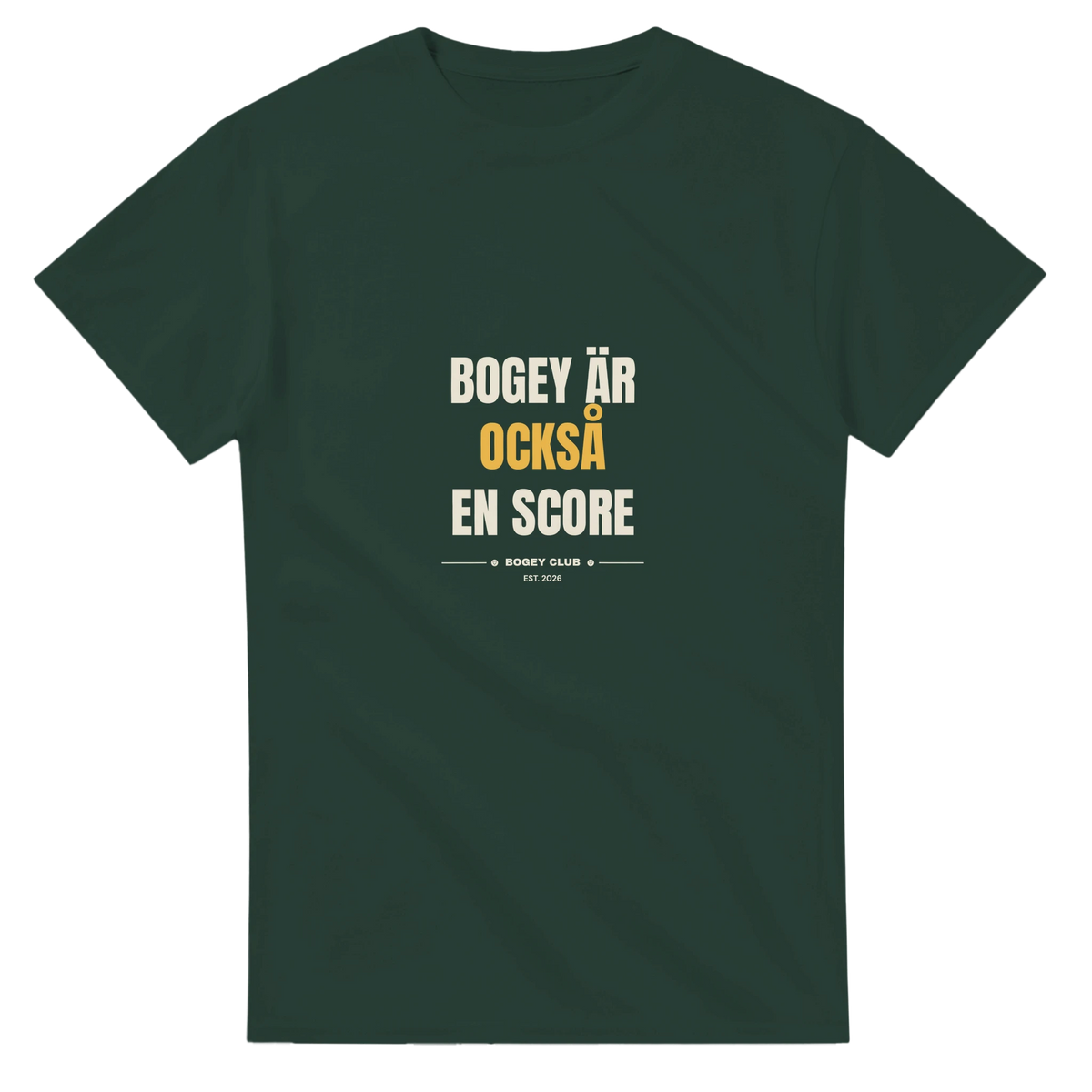 Bogey är också en score – t-shirt i skogsgrön, Bogey Club Sweden