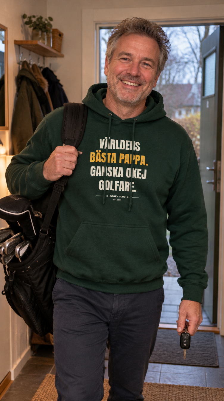 Världens bästa pappa. Ganska okej golfare. – hoodie på pappa på väg till banan